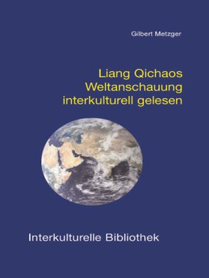 cover image of Liang Qichaos Weltanschauung interkulturell gelesen